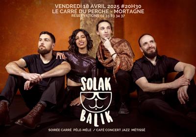 Soirée Carré Pêle-Mêle - Café-concert - Solak Balik