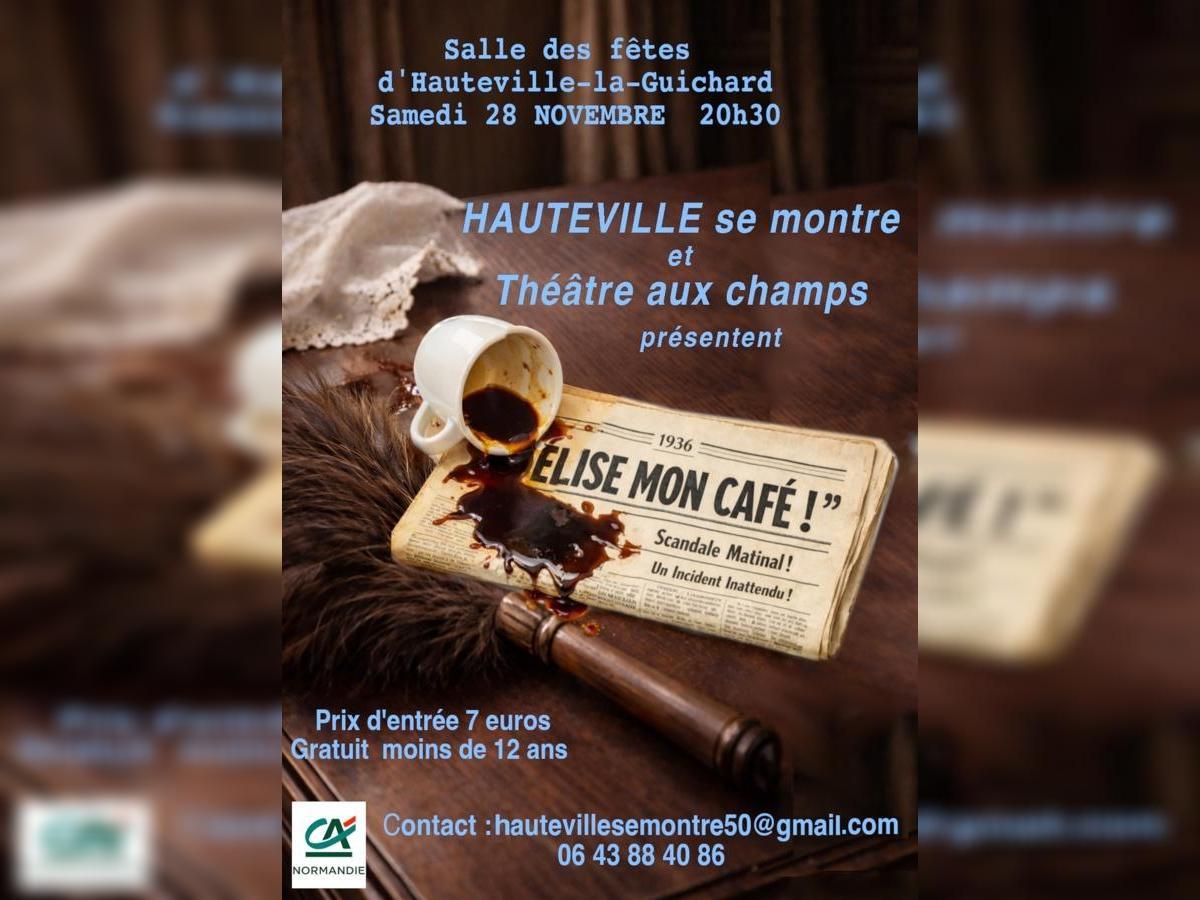 Théâtre "Élise ! Mon café !"