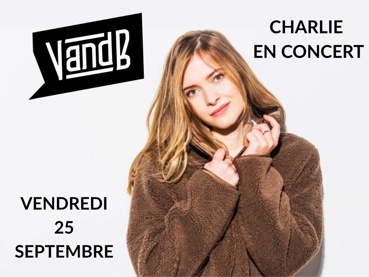 CONCERT DE CHARLIE  AU VANDB