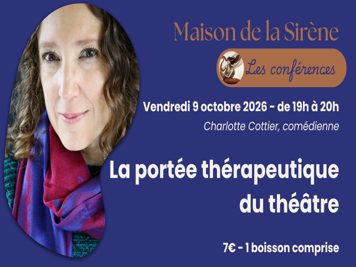 Conférence > La portée thérapeutique du théâtre par Charlotte Cottier