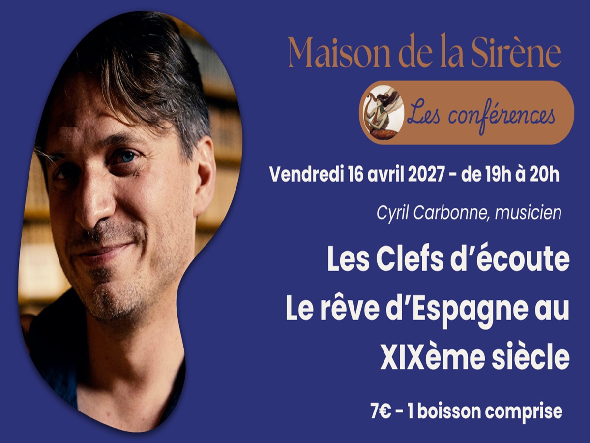 Conférence > Les Clefs d’écoute - Le rêve d’Espagne au XIXe siècle