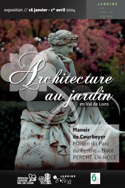 Affiche exposition "Architecture au jardin en Val de Loire"