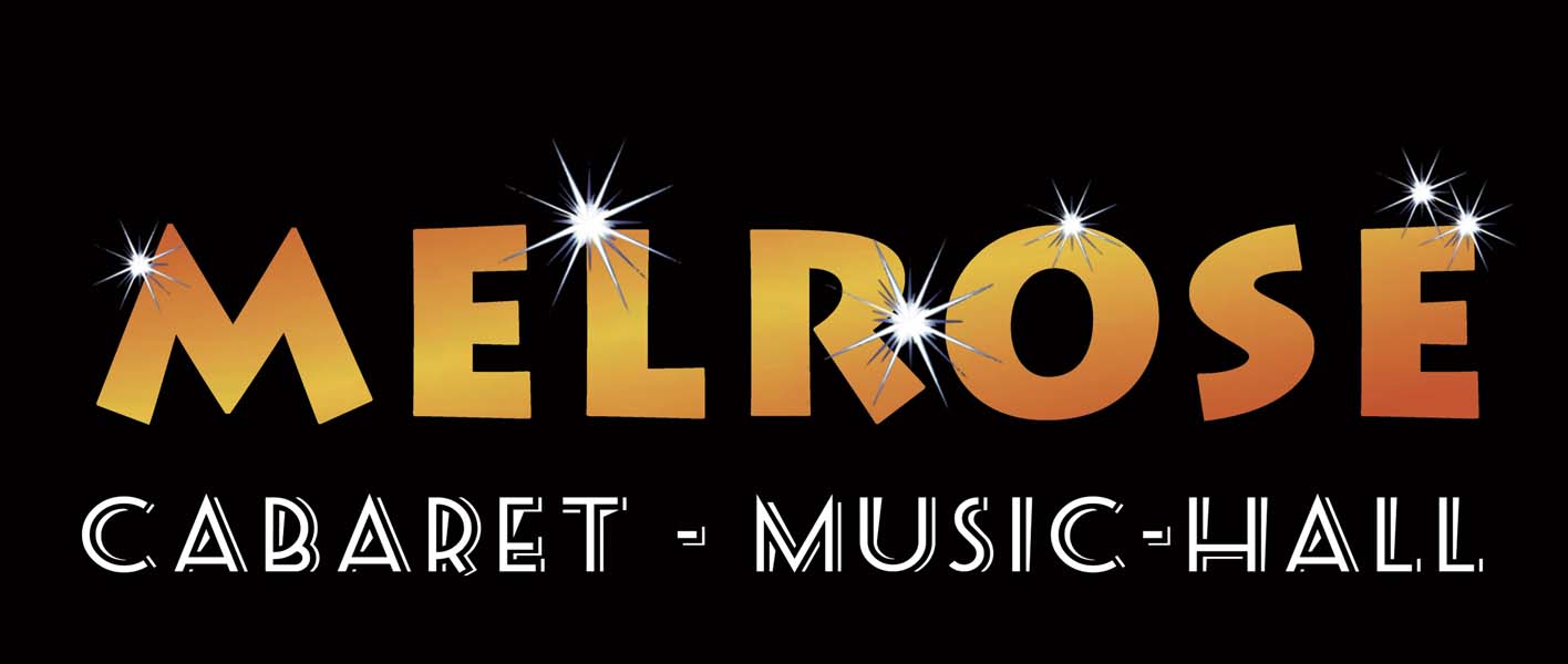 ©Melrose Cabaret Melrose Cabaret - Condé sur Huisne