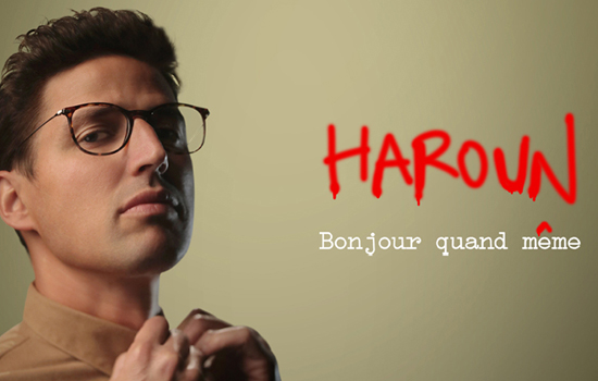Humour : Haroun - Bonjour quand même