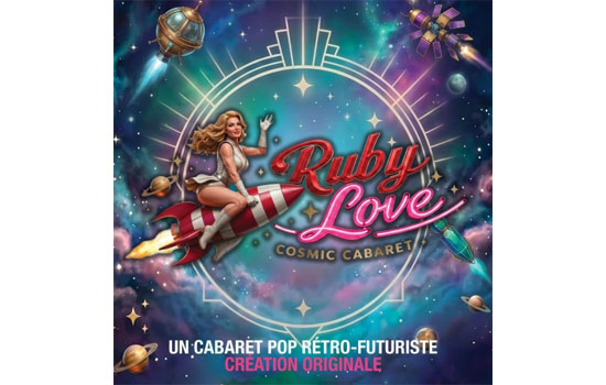 Ruby Love : Cosmic Cabaret
