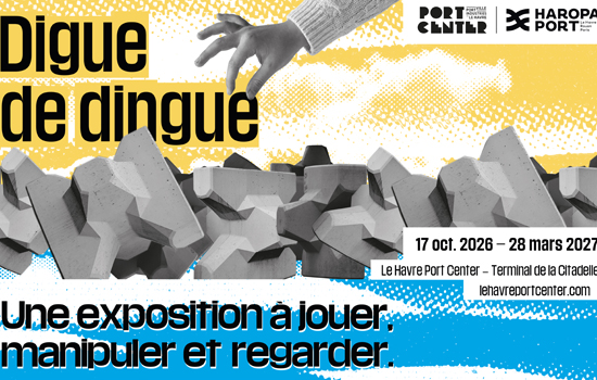 Exposition : Digue de Dingue