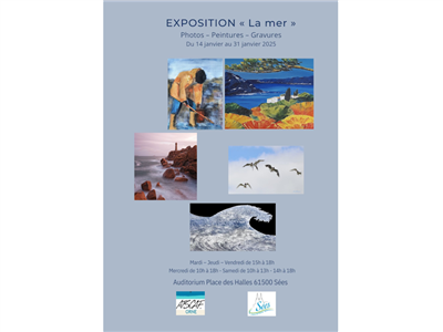 Exposition "La Mer" : photos - peintures - gravures Du 14 au 31 janv 2025