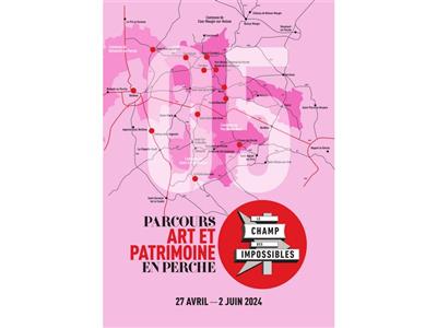 Parcours Art & Patrimoine en Perche - Le Champ des Impossibles... Du 23 mai au 2 juin 2024